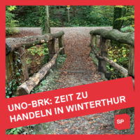 UNO-BRK – Zeit zu handeln in Winterthur